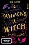 [The Witches of Thistle Grove 01] • Payback's a Witch · Rache ist magisch